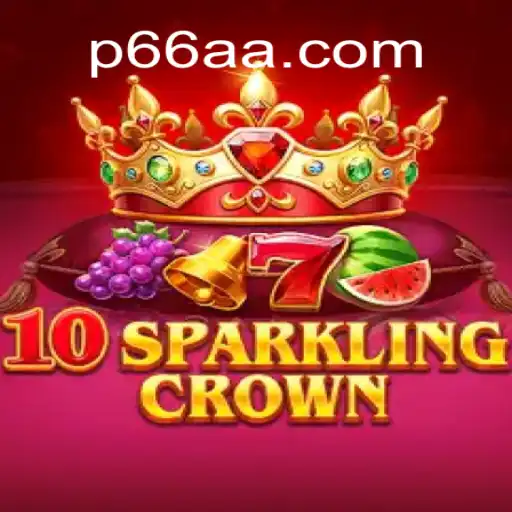 Dive Into the Enchanting World of 10SparklingCrown: Unravel the Mystery of 66AA