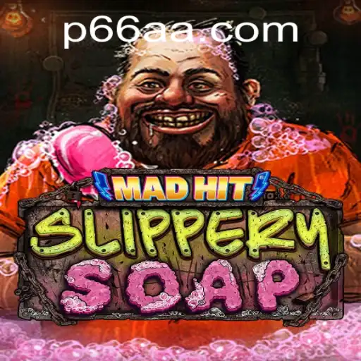 Dive into the Bubbly World of MadHitSlipperySoap